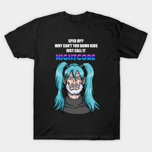 Call it Nightcore: Old Man in Blue Anime Wig (Funny) T-Shirt